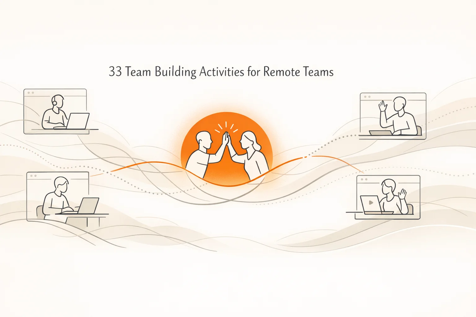 33 Team Building Activities for Remote Teams